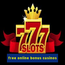 free online bonus casinos