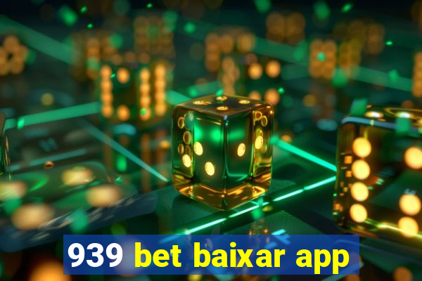 939 bet baixar app