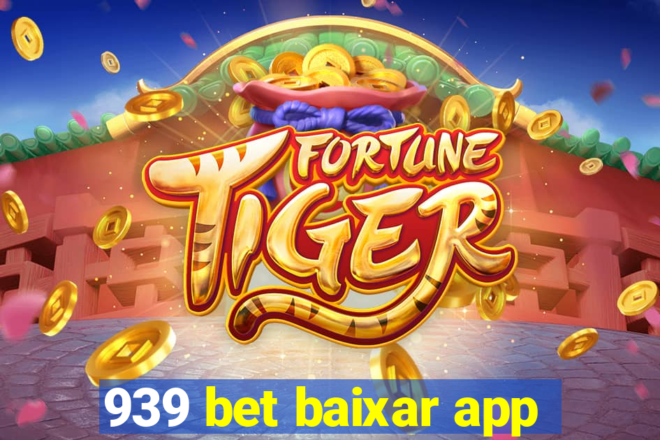 939 bet baixar app