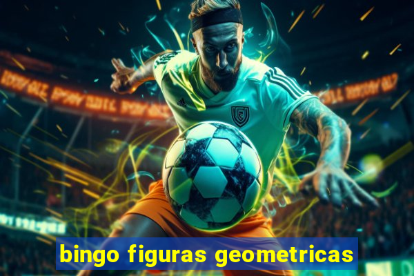 bingo figuras geometricas