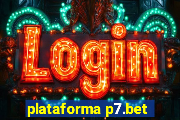 plataforma p7.bet