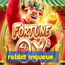 rabbit mqueue