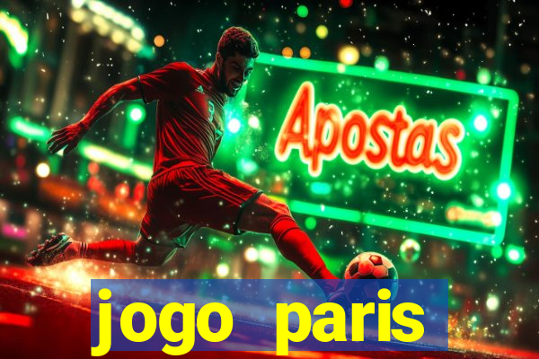 jogo paris saint-germain hoje ao vivo