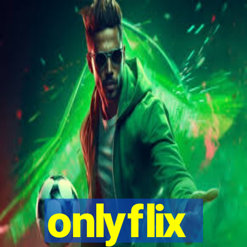 onlyflix