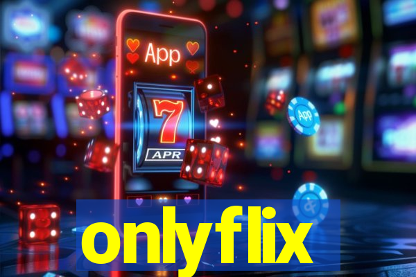 onlyflix