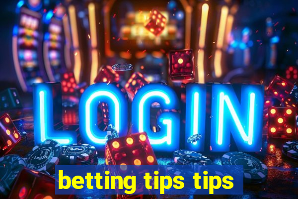 betting tips tips