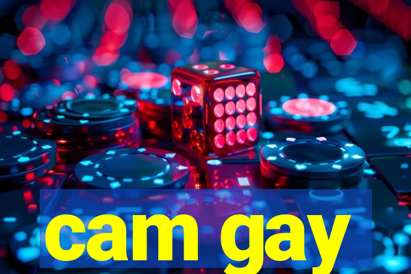 cam gay