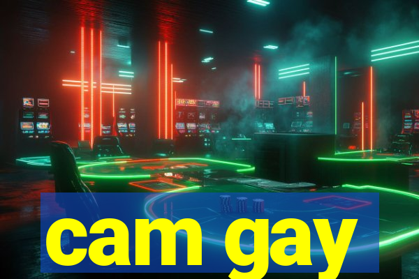 cam gay