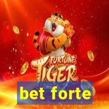 bet forte