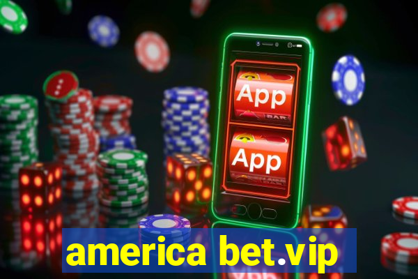 america bet.vip