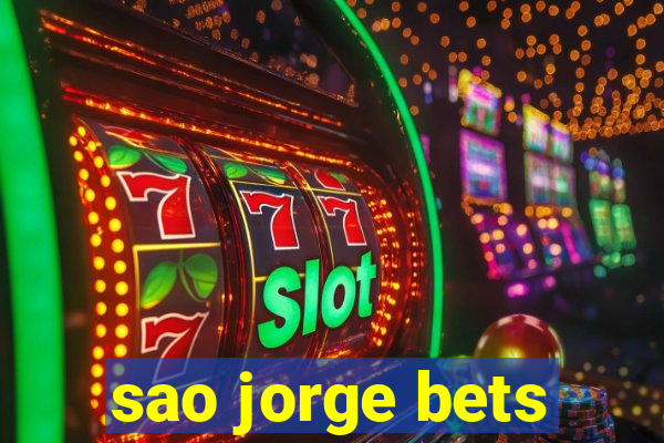 sao jorge bets