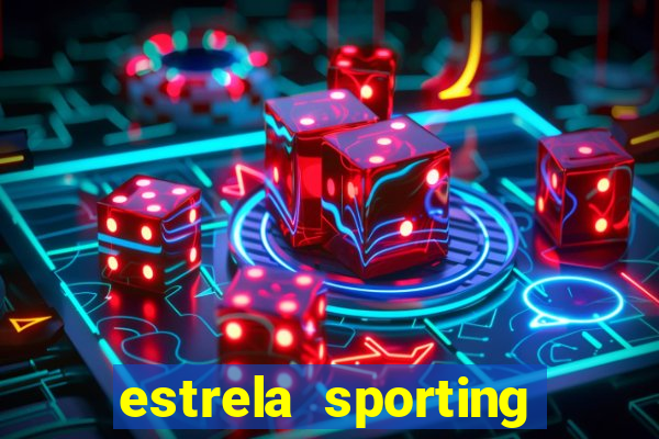 estrela sporting bet ltd