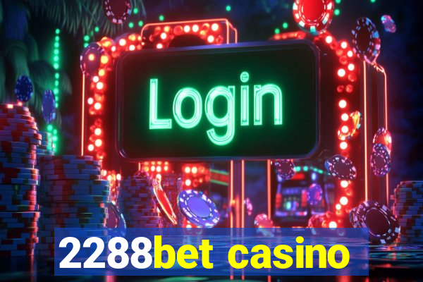 2288bet casino