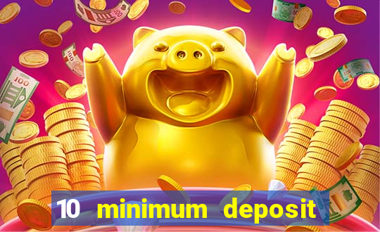 10 minimum deposit casino australia