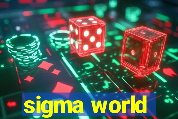 sigma world