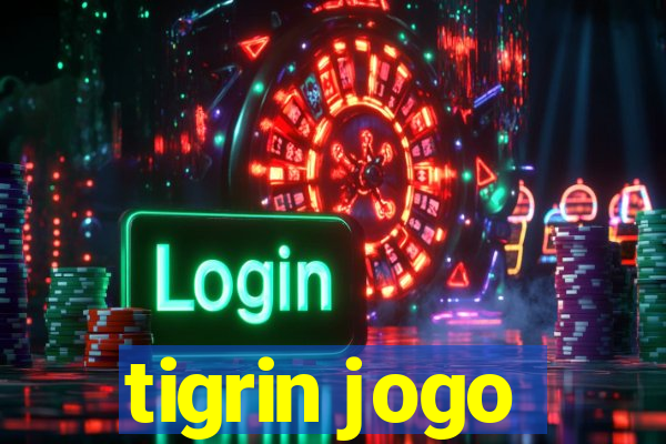 tigrin jogo