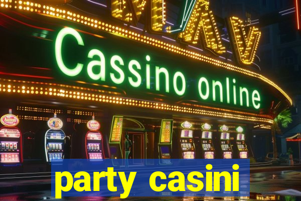 party casini