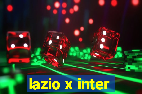 lazio x inter