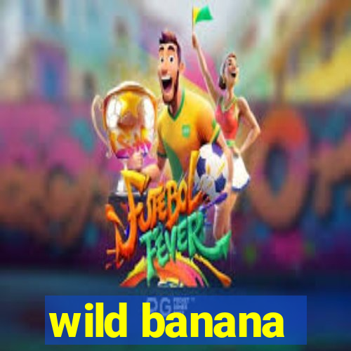 wild banana