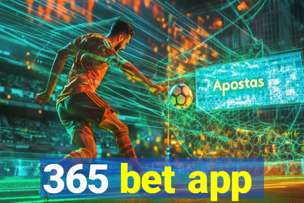 365 bet app