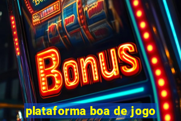 plataforma boa de jogo