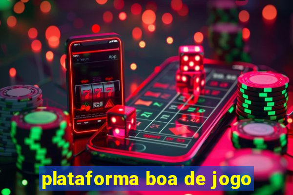 plataforma boa de jogo