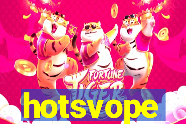 hotsvope