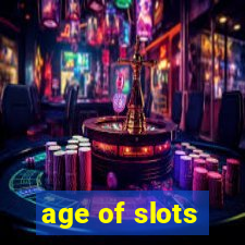 age of slots