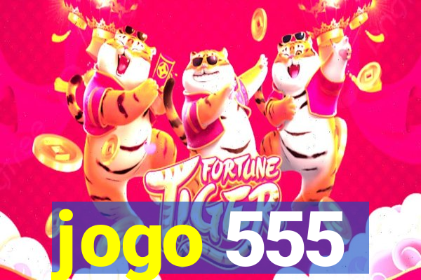 jogo 555