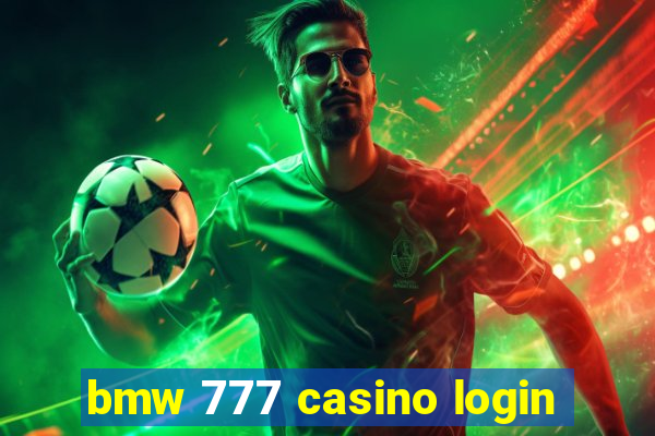 bmw 777 casino login