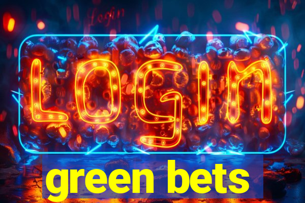 green bets