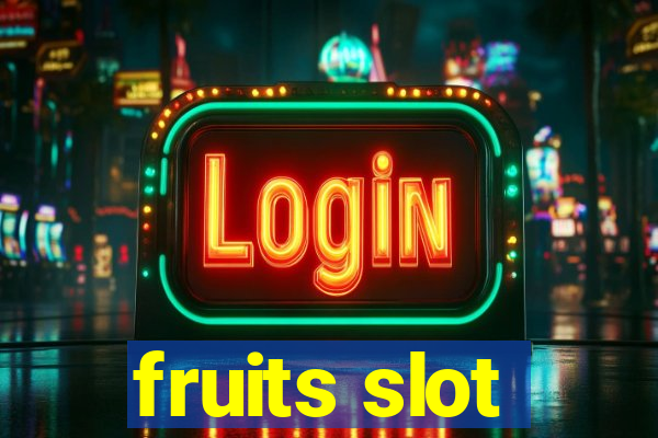 fruits slot