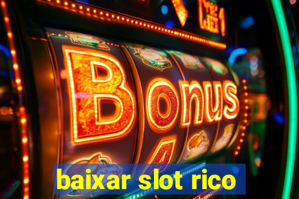 baixar slot rico