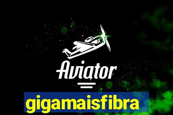 gigamaisfibra