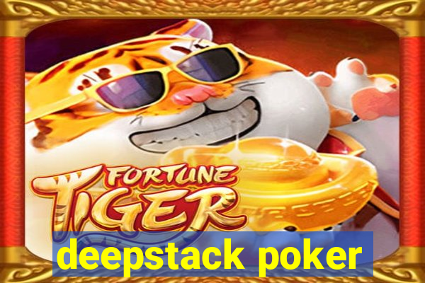 deepstack poker