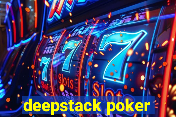 deepstack poker