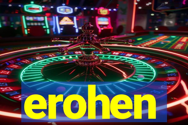 erohen