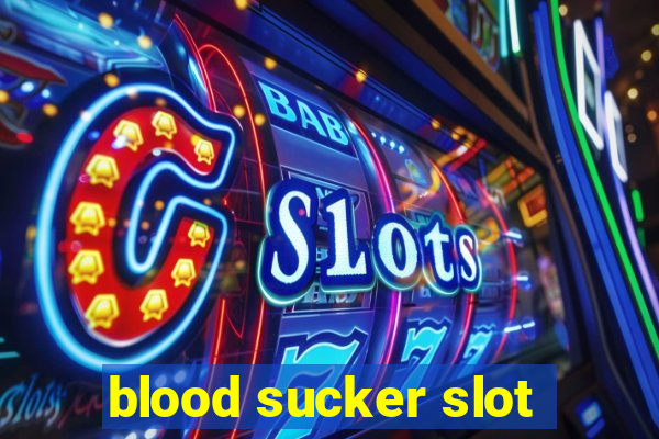 blood sucker slot