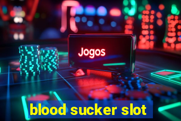 blood sucker slot