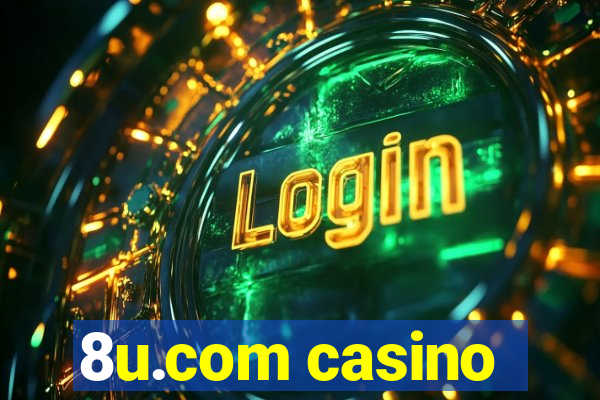 8u.com casino