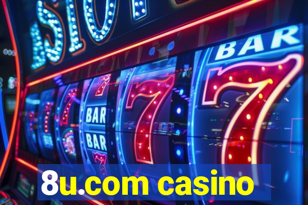 8u.com casino