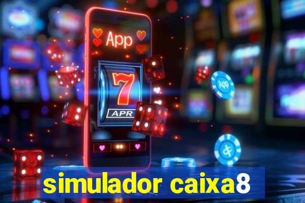 simulador caixa8