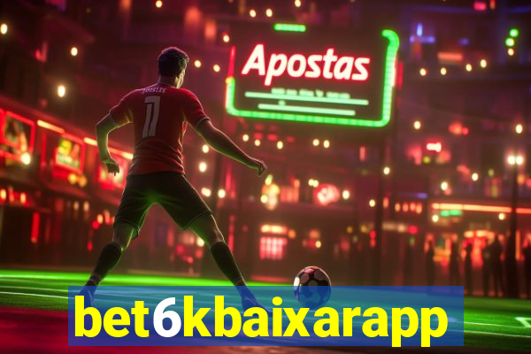 bet6kbaixarapp