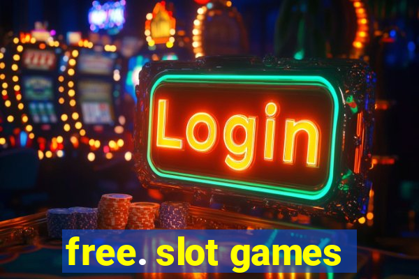 free. slot games