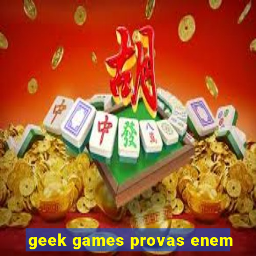 geek games provas enem