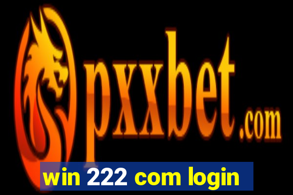 win 222 com login