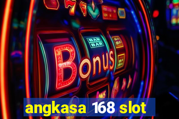 angkasa 168 slot