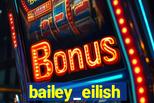 bailey_eilish