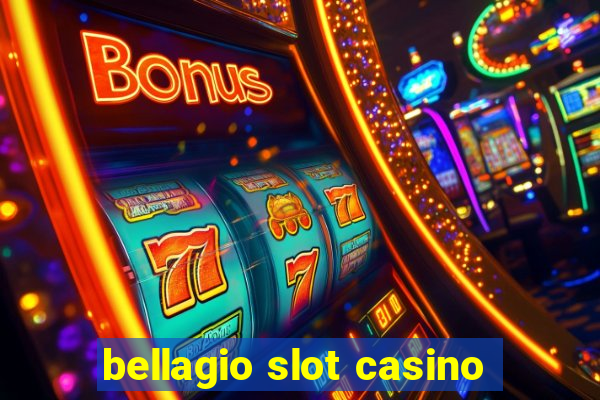 bellagio slot casino