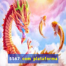 5567 com plataforma de jogos